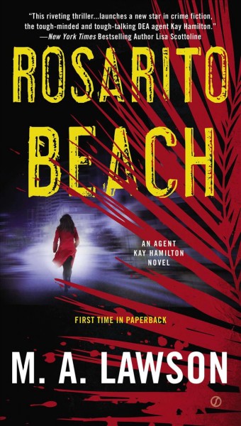 Rosarito Beach : a Kay Hamilton novel / M. A. Lawson.