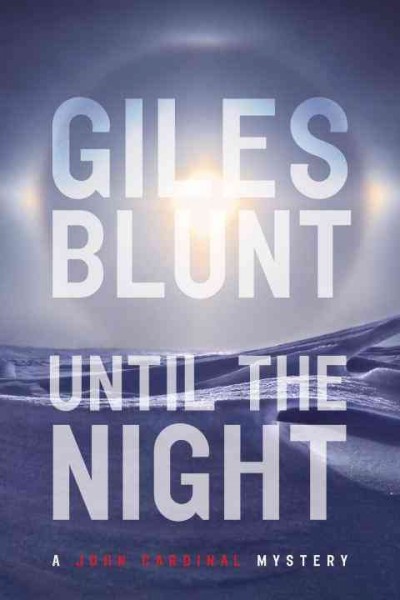 Until the night [electronic resource] / Giles Blunt.