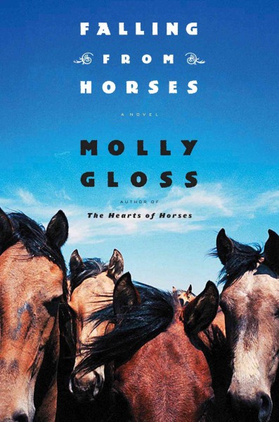 Falling from horses / Molly Gloss.
