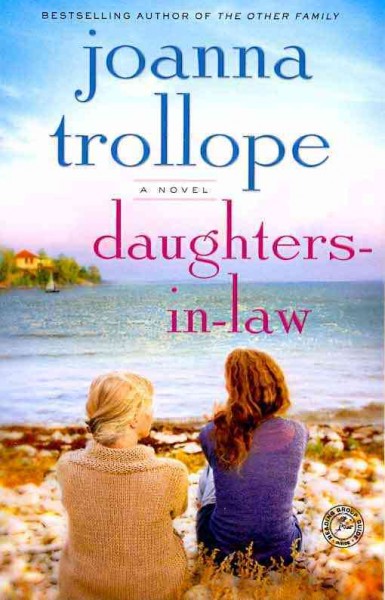 Daughters-in-law [Book] / Joanna Trollope.