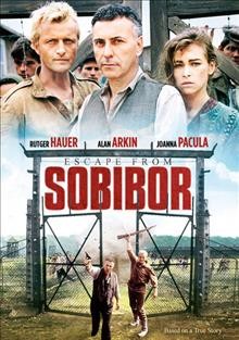 Escape from Sobibor ; based on a true story.