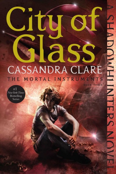 City of glass / Cassandra Clare.