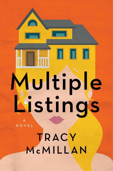Multiple listings : a novel / Tracy McMillan.