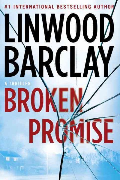 Broken promise / Linwood Barclay.