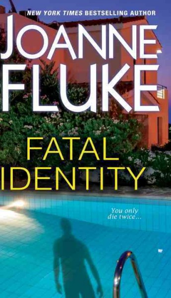Fatal identity / Joanne Fluke.