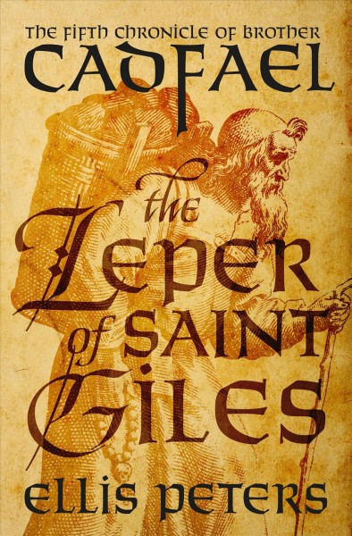 The leper of Saint Giles / Ellis Peters.