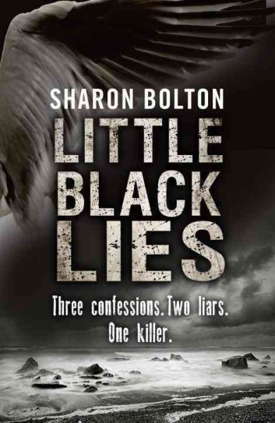 Little black lies / Sharon Bolton.