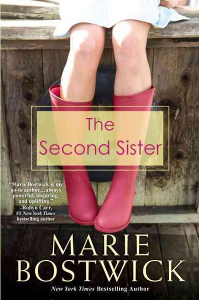 The second sister / Marie Bostwick.