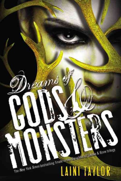 Dreams of gods & monsters / Laini Taylor.
