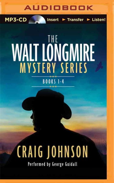The Walt Longmire mystery series. Books 1-4 / Craig Johnson.