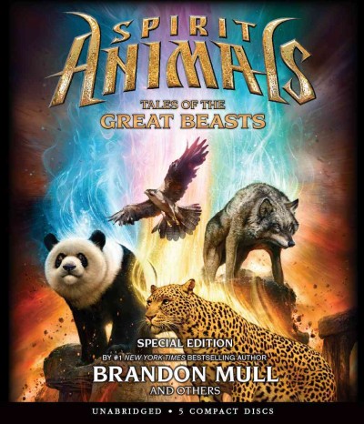 Tales of the great beasts [sound recording] / Brandon Mull and others.