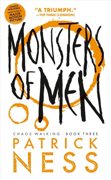 Monsters of men. Chaos Walking book three. Patrick Ness.