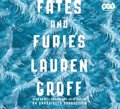 Fates and furies [sound recording] : a novel / Lauren Groff.