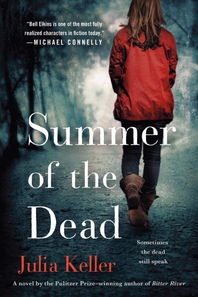 Summer of the dead / Julia Keller. 