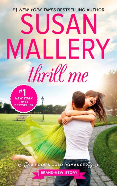 Thrill me / Susan Mallery.
