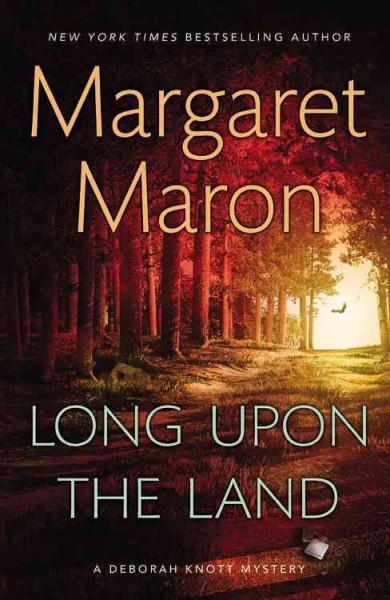 Long upon the land / Margaret Maron.