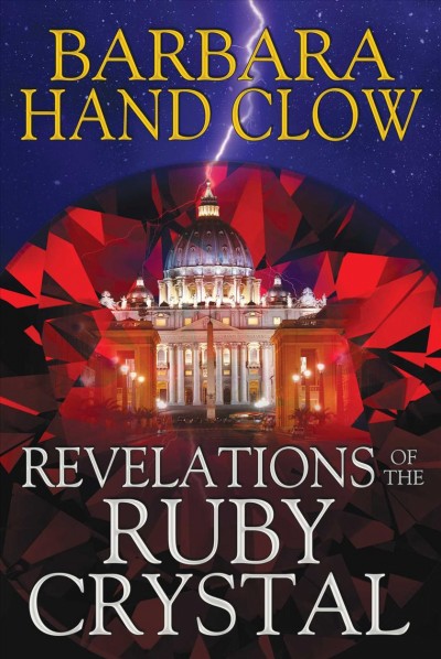 Revelations of the ruby crystal / Barbara Hand Clow.