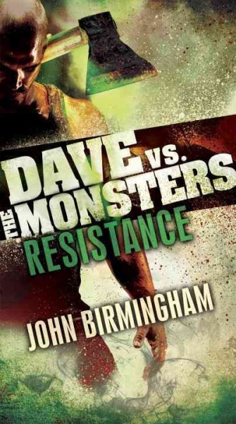 Resistance / John Birmingham.