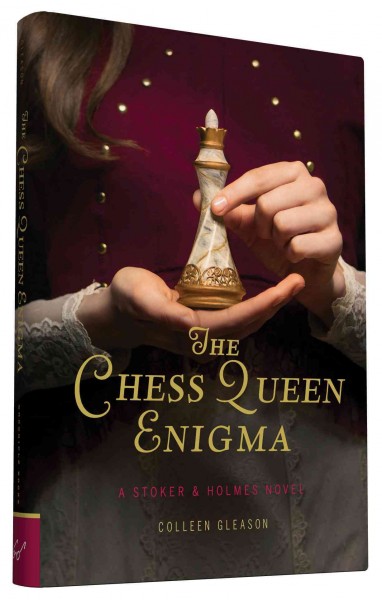 The chess queen enigma : a Stoker & Holmes novel / Colleen Gleason.