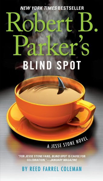 Robert B. Parker's Blind spot : a Jesse Stone novel / Reed Farrel Coleman.