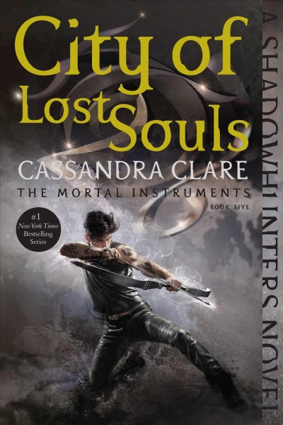 City of lost souls : a Shadowhunters novel / Cassandra Clare.