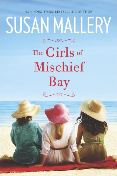 The girls of Mischief Bay / Susan Mallery.
