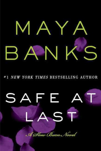 Safe at last / Maya Banks.