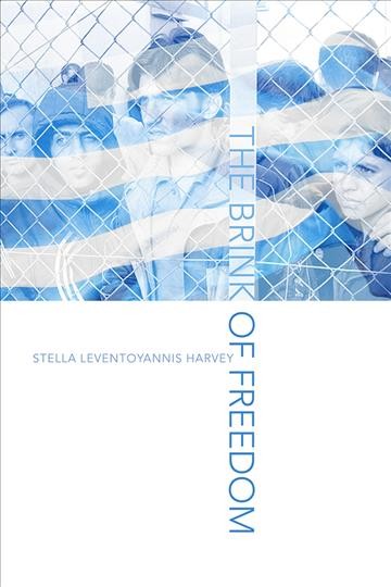 The brink of freedom / Stella Leventoyannis Harvey.