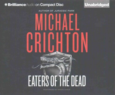 Eaters of the dead  [sound recording] / Michael Crichton.