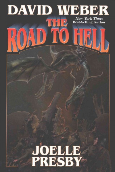 The road to hell / David Weber & Joelle Presby.