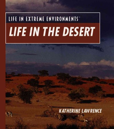 Life in the desert / Katherine Lawrence.