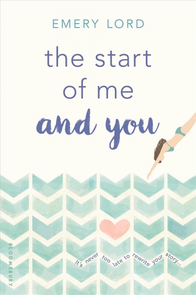 The start of me and you / by Emery Lord.