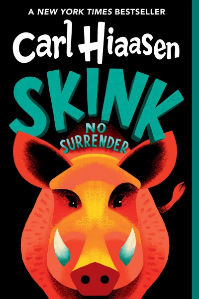 Skink no surrender / Carl Hiaasen.