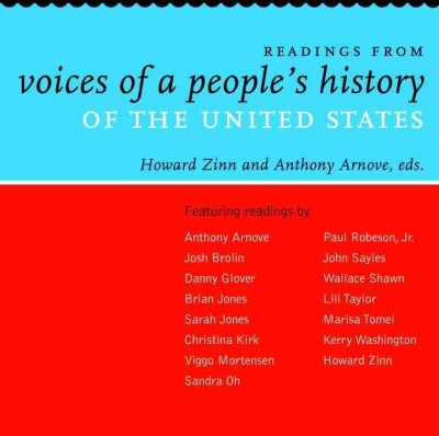 Readings from voices of a people's history of the United States / Howard Zinn, Anthony Arnove, eds.