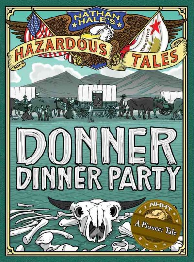 Donner dinner party / Nathan Hale.