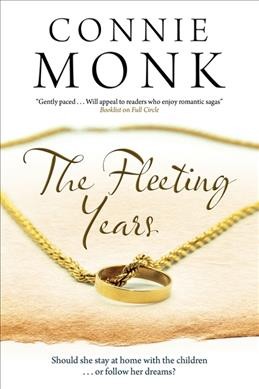 The fleeting years / Connie Monk.