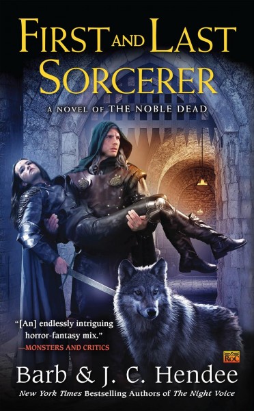 First and last sorcerer / Barb & J. C. Hendee.