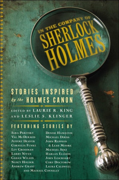 In the company of Sherlock Holmes : stories inspired by the Holmes canon / edited by Laurie R. King and Leslie S. Klinger.