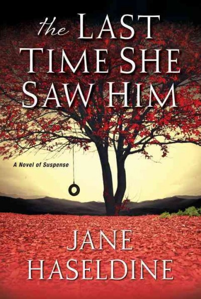The last time she saw him / Jane Haseldine.
