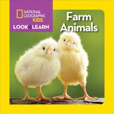 Farm animals / text by National Geographic Early Childhood Development Specialist Catherine D. Hughes.