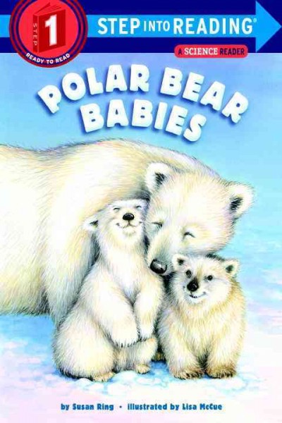 Polar bear babies / by Susan Ring ; illustrated by Lisa McCue.