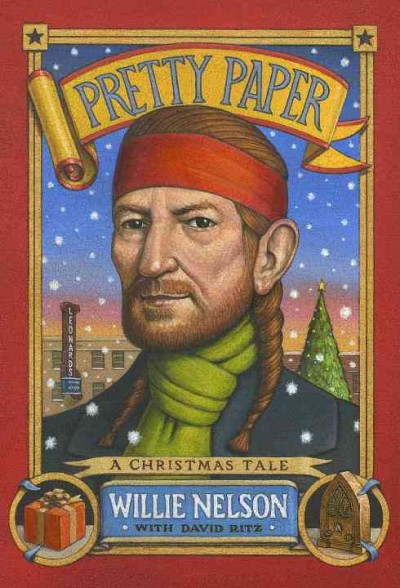 Pretty paper : a Christmas tale / Willie Nelson with David Ritz.