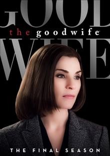 The good wife. The final season [videorecording] / Scott Free Productions ; King Size Productions ; CBS Television Studios ; producers, Debra Lovatelli, Julianna Margulies, Kristin Bernstein ; created by Robert King & Michelle King.