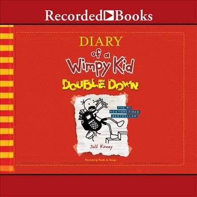 Diary of a wimpy kid. Double down / by Jeff Kinney.