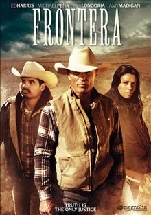 Frontera [videorecording (DVD)] / directed by Michael Berry.