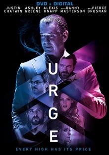 Urge [videorecording (DVD)].