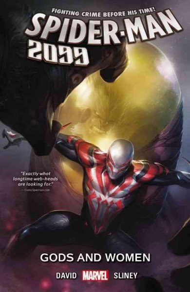 Spider-Man 2099. Vol. 4, Gods and women / Peter David, writer ; Will Sliney, artist ; Rachelle Rosenberg with Wil Quintana (#7), colorists ; VC's Cory Petit, letterer.