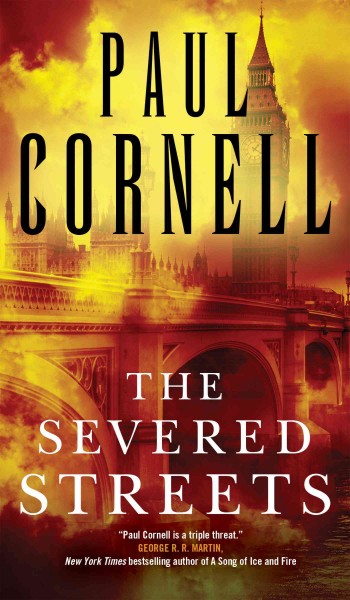 The severed streets / Paul Cornell.