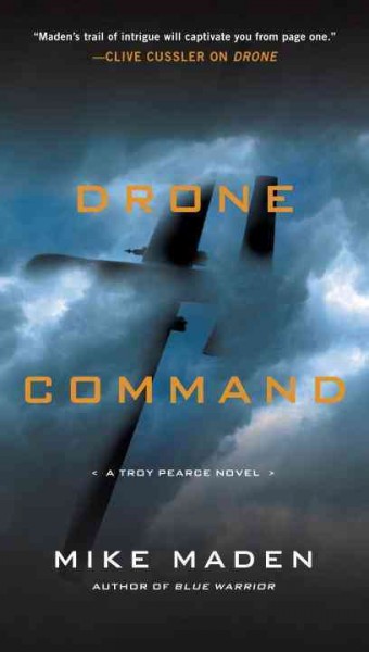 Drone command / Mike Maden.
