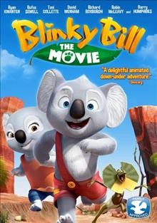 Blinky Bill : the movie / screenplay by Fin Edquist ; directed by Deane Taylor.